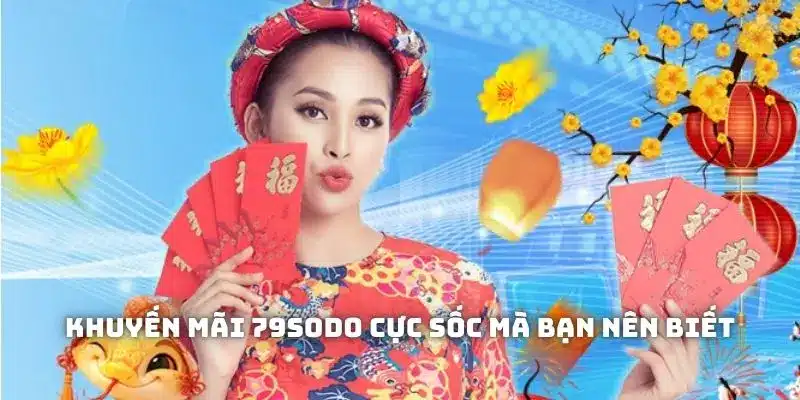 Khuyến mãi 79sodo cực sốc mà bạn nên biết