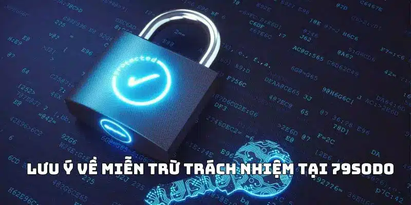  Lưu ý về miễn trừ trách nhiệm tại 79sodo