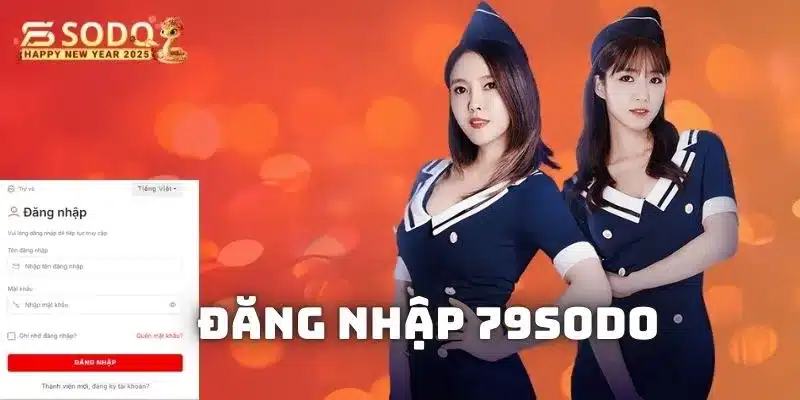 Khám phá thao tác đăng nhập 79sodo đơn giản nhất 2025