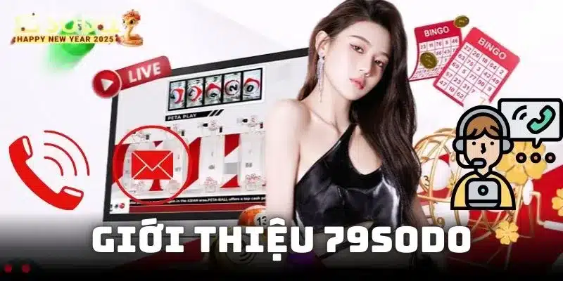 Đôi nét về nhà cái 79sodo nổi bật trên thị trường