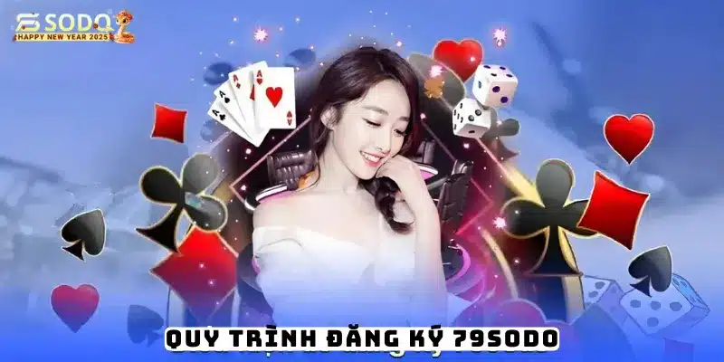 Hướng dẫn chi tiết quy trình đăng ký 79sodo cho người mới bắt đầu