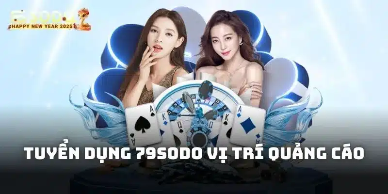 Tuyển dụng 79sodo đang cần các ứng viên thành thạo quảng cáo